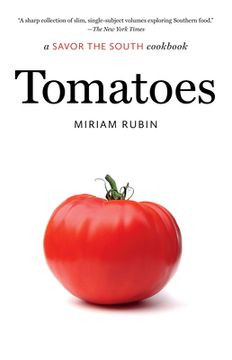 portada Tomatoes: A Savor the South Cookbook (en Inglés)