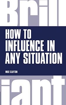 portada How to Influence in any Situation (Brilliant Business) (in English)