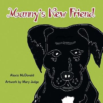 portada Manny's New Friend (en Inglés)