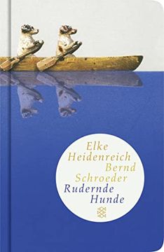 portada Rudernde Hunde: Geschichten (Fischer Taschenbibliothek) (in German)