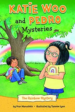 portada The Rainbow Mystery (Katie woo and Pedro Mysteries) (in English)