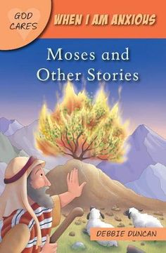 portada When i am Anxious: Moses and the Other Stories (God Cares) (in English)