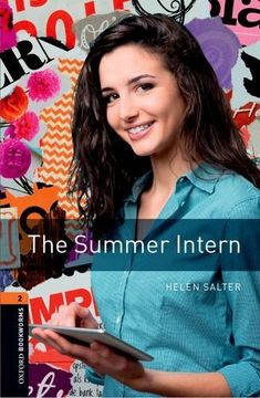 portada Oxford Bookworms Library: Level 2: The Summer Intern (in English)