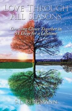 portada Love through All Seasons: Growing Closer Together in 31 Days for a Lifetime (en Inglés)