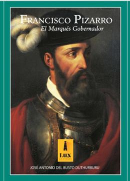 portada FRANCISCO PIZARRO EL MARQUÉS GOBERNADOR