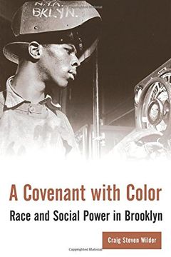 portada A Covenant With Color: Race and Social Power in Brooklyn 1636-1990 (in English)