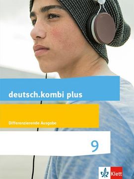 portada Deutsch. Kombi Plus 9. Schülerbuch Klasse 9. Differenzierende Allgemeine Ausgabe ab 2015 (en Alemán)