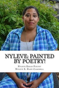 portada Nyleve: Painted by Poetry!: God Created Me to Write Poetry! (en Inglés)