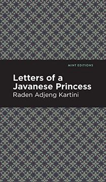 portada Letters of a Javanese Princess (Mint Editions)
