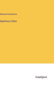 portada Septimius Felton (in English)