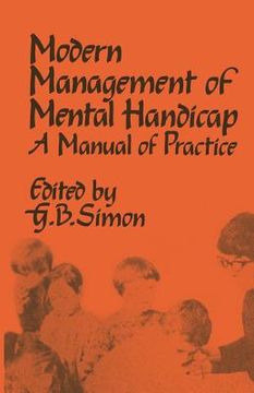 portada The Modern Management of Mental Handicap: A Manual of Practice (en Inglés)