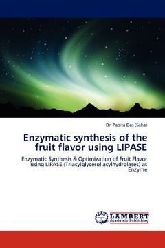 portada enzymatic synthesis of the fruit flavor using lipase (en Inglés)
