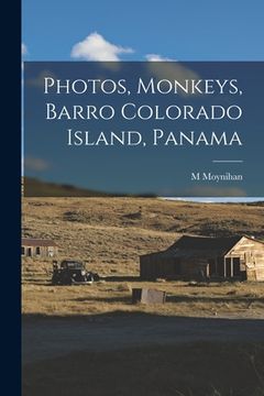 portada Photos, Monkeys, Barro Colorado Island, Panama (in English)