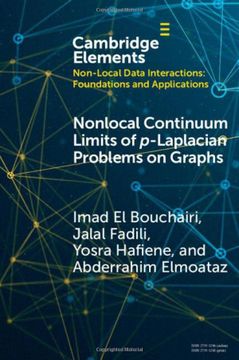 portada Nonlocal Continuum Limits of P-Laplacian Problems on Graphs (Elements in Non-Local Data Interactions: Foundations and Applications) (en Inglés)