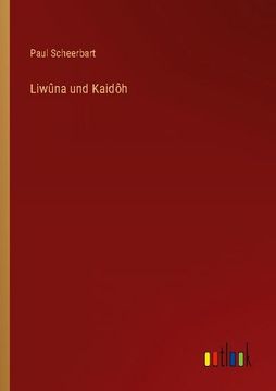 portada Liwûna und Kaidôh (en Alemán)