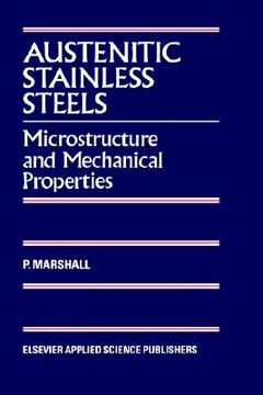 portada austenitic stainless steels: microstructure and mechanical properties (en Inglés)