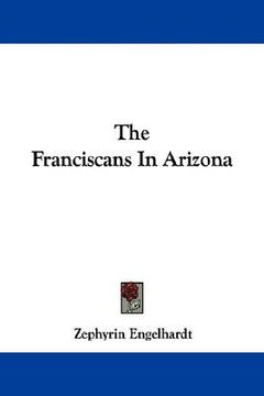 portada the franciscans in arizona (en Inglés)