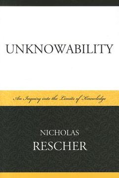 portada unknowability: an inquiry into the limits of knowledge