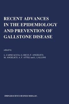 portada Recent Advances in the Epidemiology and Prevention of Gallstone Disease: Proceedings of the Second International Workshop on Epidemiology and Preventi (en Inglés)