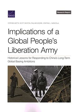 portada Implications of a Global People’S Liberation Army: Historical Lessons for Responding to China’S Long-Term Global Basing Ambitions (in English)