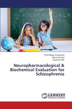 portada Neuropharmacological & Biochemical Evaluation for Schizophrenia