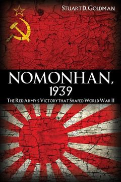 portada Nomonhan, 1939: The Red Army's Victory That Shaped World War II