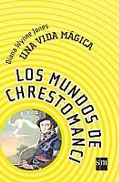 portada Una Vida Magica (Los Mundos de Chrestomanci 1) (in Spanish)