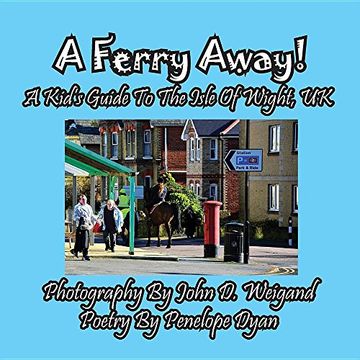 portada A Ferry Away! a Kid's Guide to the Isle of Wight, UK