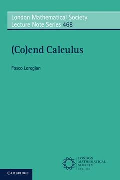 portada (Co)End Calculus: 468 (London Mathematical Society Lecture Note Series, Series Number 468) (en Inglés)
