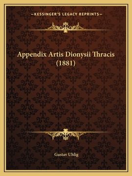 portada Appendix Artis Dionysii Thracis (1881) (en Latin)
