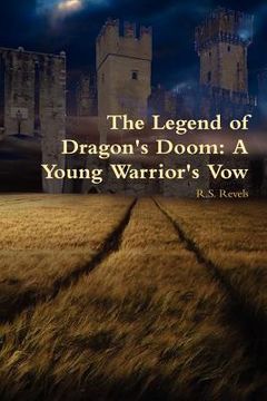 portada the legend of dragon's doom: a young warrior's vow (en Inglés)