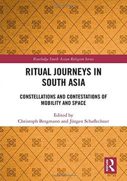 portada Ritual Journeys in South Asia: Constellations and Contestations of Mobility and Space (en Inglés)