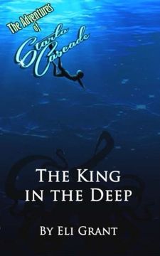 portada The King in the Deep (The Adventures of Starla Cascade: Space Hooker) (Volume 5)