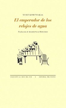 portada El Emperador de los Relojes de Agua (la Cruz del Sur) (in Spanish)
