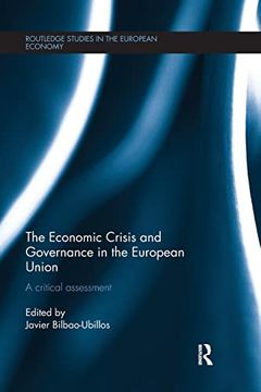 portada The Economic Crisis and Governance in the European Union: A Critical Assessment (Routledge Studies in the European Economy) (en Inglés)