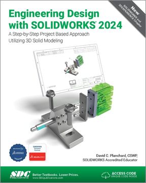 portada Engineering Design With Solidworks 2024: A Step-By-Step Project Based Approach Utilizing 3d Solid Modeling (en Inglés)