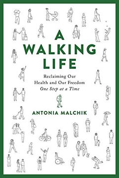 portada A Walking Life: Reclaiming our Health and our Freedom one Step at a Time 