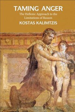 portada Taming Anger: The Hellenic Approach to the Limitations of Reason (en Inglés)