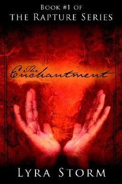 portada the enchantment: book #1 of the rapture series (en Inglés)