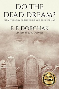 portada Do The Dead Dream?: An Anthology of the Weird and the Peculiar (in English)
