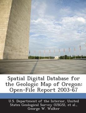 portada Spatial Digital Database for the Geologic Map of Oregon: Open-File Report 2003-67
