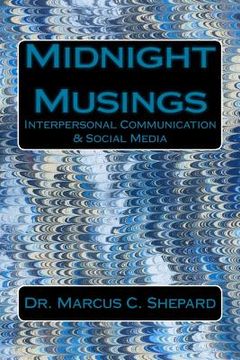 portada Midnight Musings: Interpersonal Communication & Social Media (en Inglés)