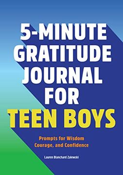 portada 5-Minute Gratitude Journal for Teen Boys: Prompts for Wisdom, Courage, and Confidence (en Inglés)