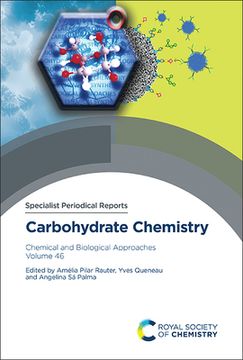 portada Carbohydrate Chemistry: Chemical and Biological Approaches Volume 46 (en Inglés)