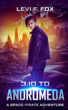 portada 3: 10 to Andromeda: A Space Pirate Adventure (in English)