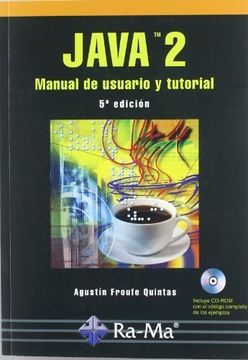 portada Java 2: Manual de Usuario y Tutorial. 5ª Edición de Froufe Quintas, Agustín (2008) Tapa Blanda