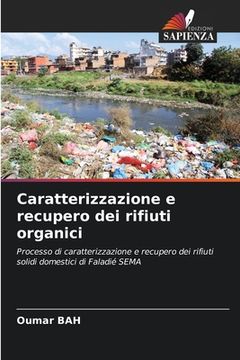 portada Caratterizzazione e recupero dei rifiuti organici (en Italiano)