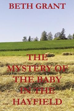 portada The Mystery Of The Baby In The Hayfield (en Inglés)