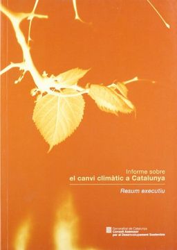 portada Informe Sobre el Canvi Climatic a Catalunya: Resum Executiu