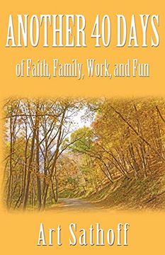 portada Another 40 Days - of Faith, Family, Work, and fun (en Inglés)